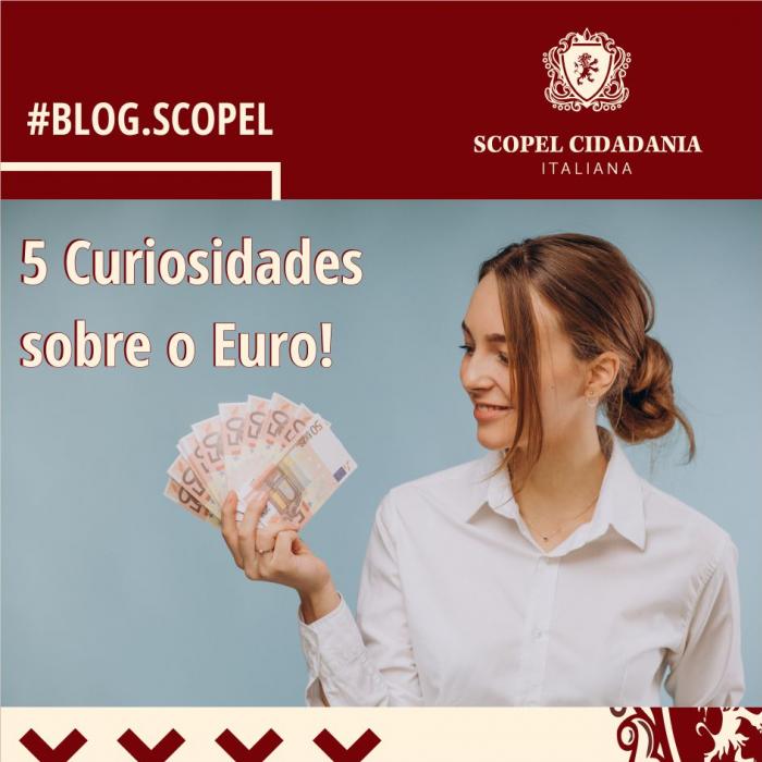 5 Curiosidades sobre o Euro!