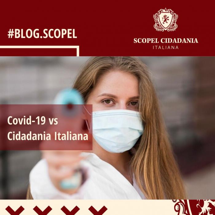 Covid-19 vs Cidadania Italiana