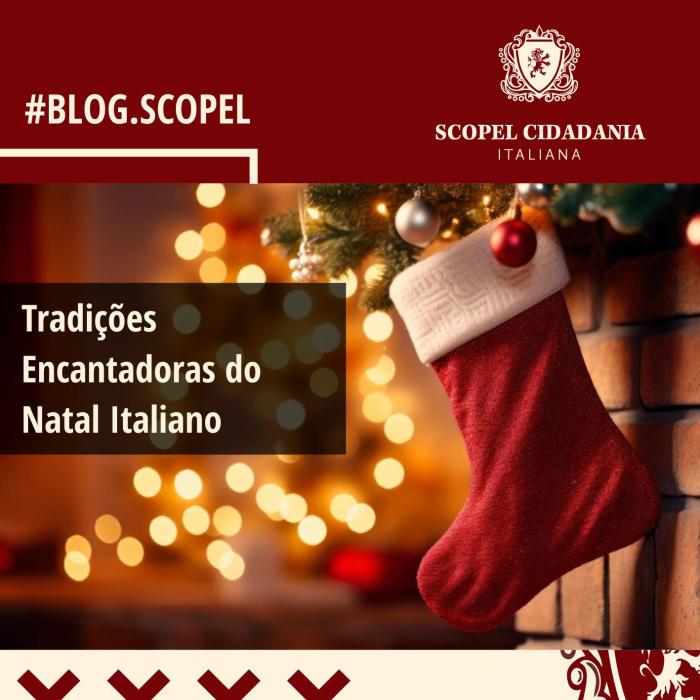 Tradições Encantadoras do Natal Italiano