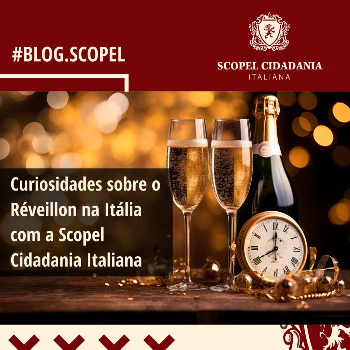 Curiosidades sobre o Réveillon na Itália com a Scopel Cidadania Italiana